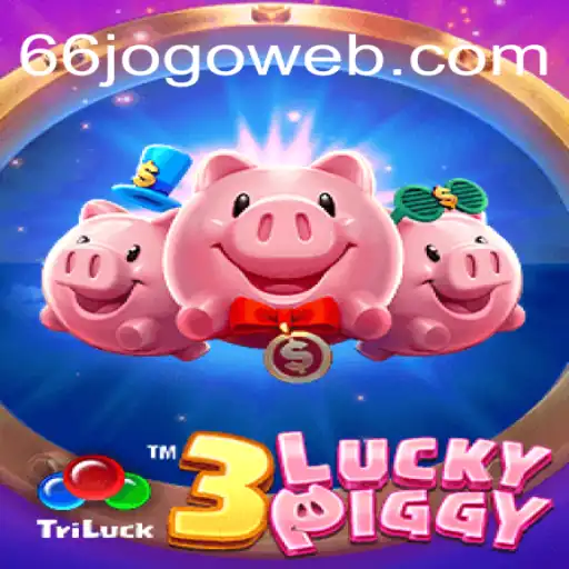 Descubra a Aventura do Jogo 3LUCKYPIGGY e Suas Regras no 66jogo.com